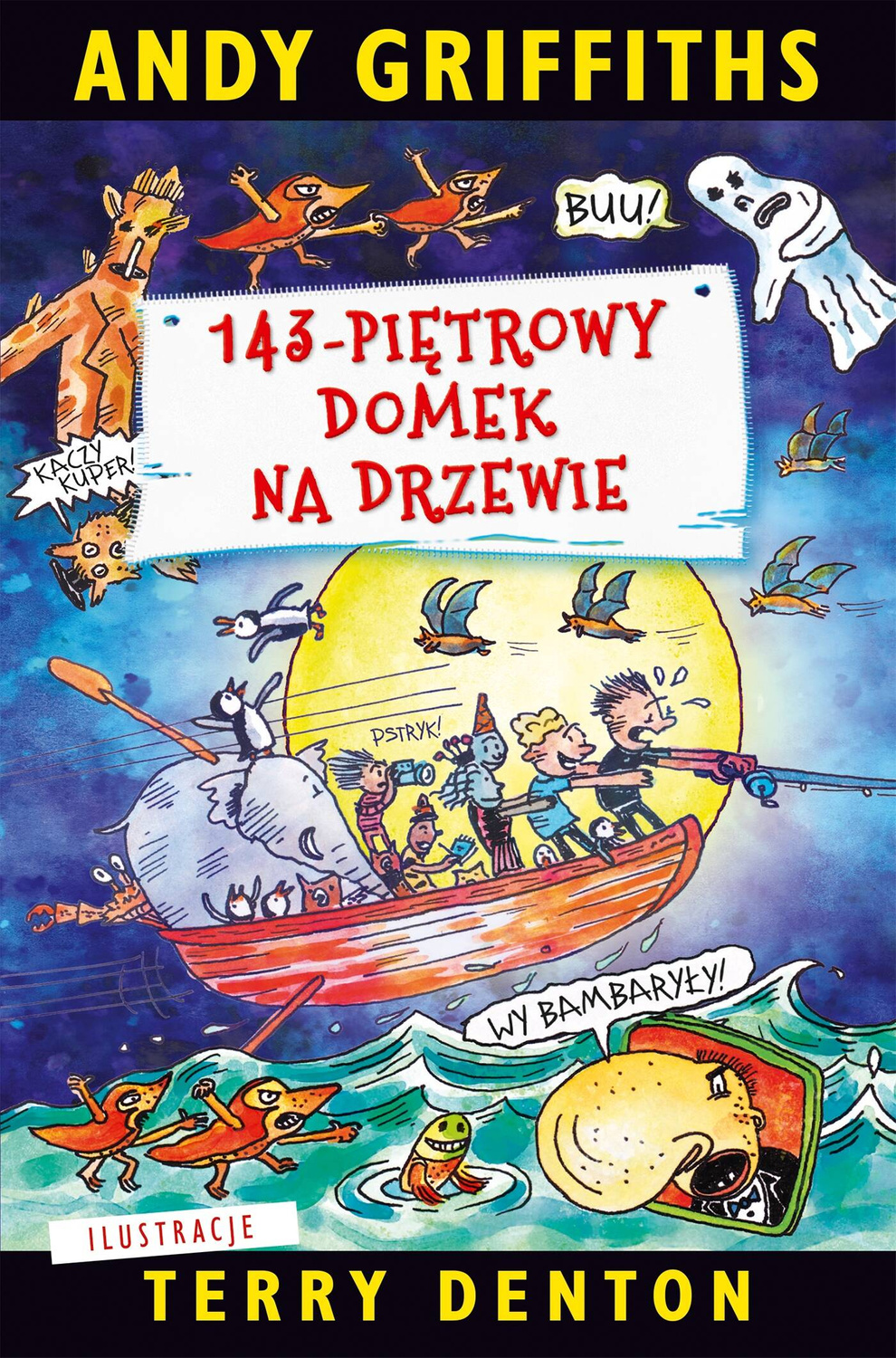 143-Piętrowy Domek Na Drzewie Andy Griffiths 6+ Nasza Księgarnia_1