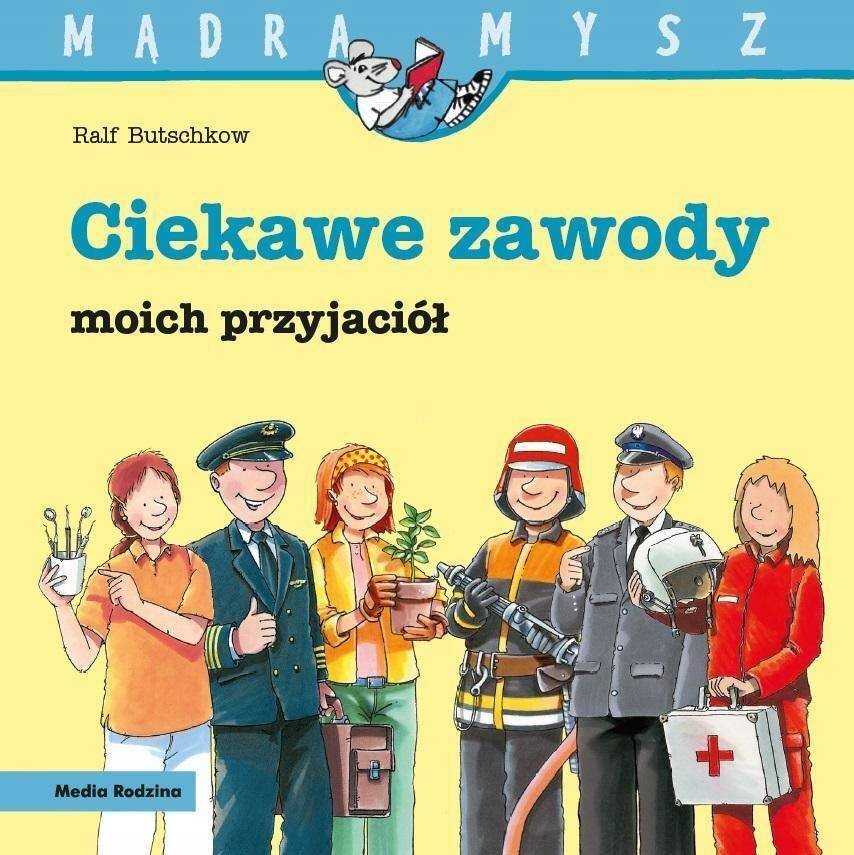 Mądra Mysz Ciekawe Zawody Moich Przyjaciół Ralf Butschkow 3+ Media Rodzina_1