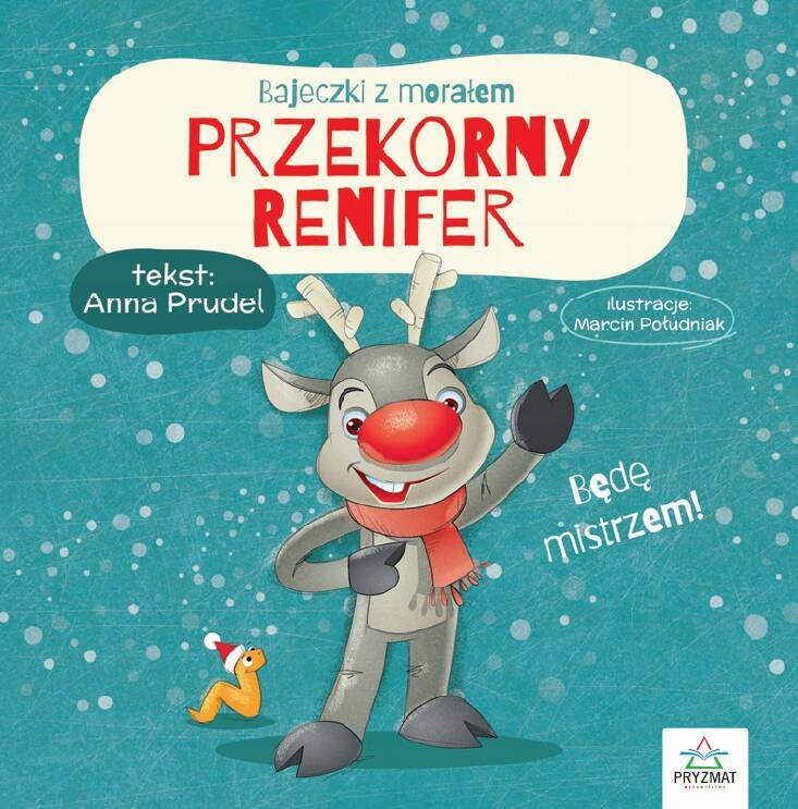 BAJECZKI Z MORAŁEM PRZEKORNY RENIFER ANNA PRUDEL WYD. PRYZMAT_1