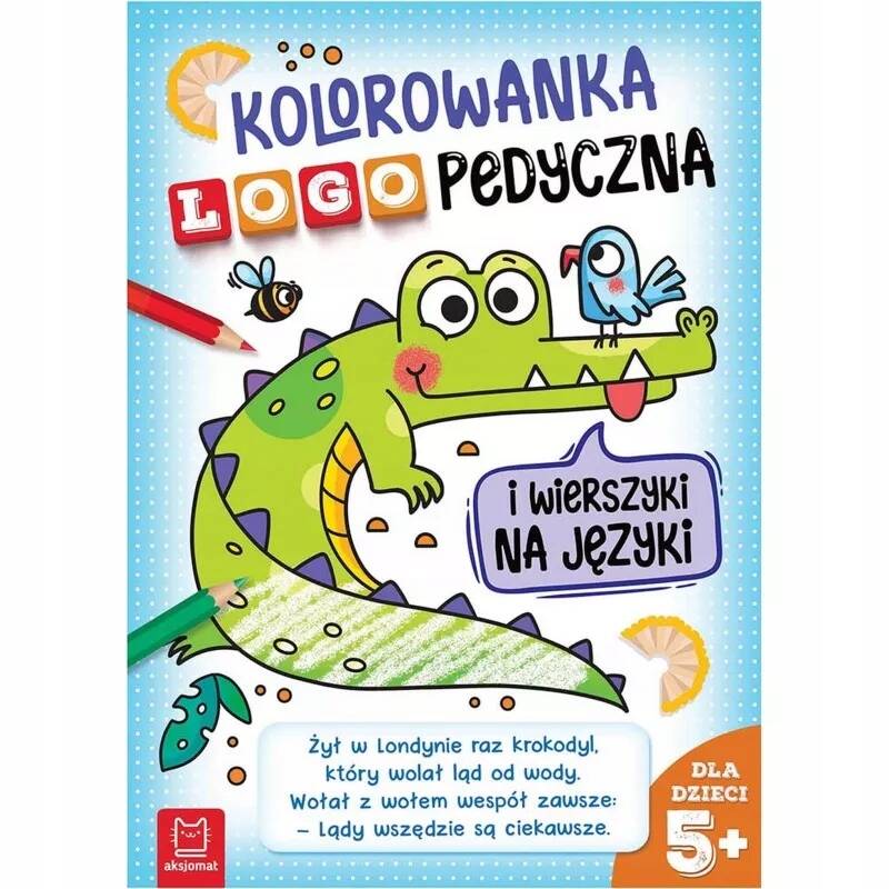 Kolorowanka Logopedyczna i Wierszyki Na Języki 5+ Aksjomat 3745_1