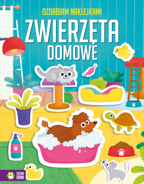 Ozdabiam naklejkami Zwierzęta domowe Praca zbiorowa_1