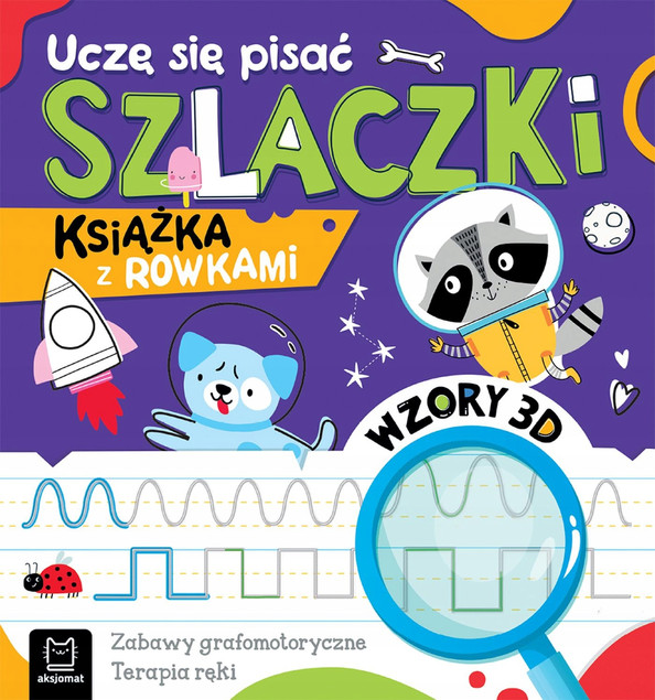 2w1 Uczę Się Pisać LITERKI SZLACZKI Książka z Rowkami Wzory 3D 4+ Aksjomat_4