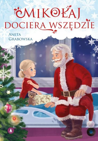 Mikołaj dociera wszędzie Skrzat Książeczka Świąteczna Święta Mikołaj Aneta_1