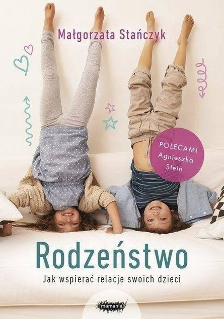 RODZEŃSTWO JAK WSPIERAĆ RELACJE SWOICH DZIECI_2