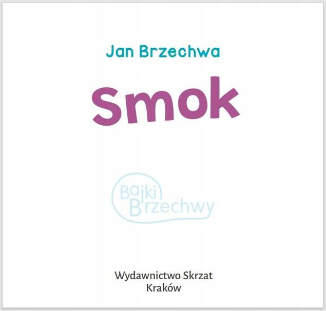 Smok Jan Brzechwa Bajki i Wierszyki 1+ Skrzat_2