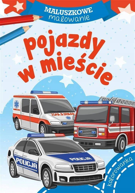 Kolorowanka Maluszkowe Malowanie Pojazdy W Mieście 2+ Skrzat_1