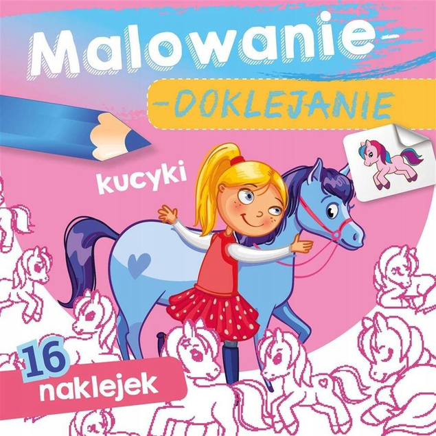 Malowanie Doklejanie Kucyki 16 Naklejek 3+ Skrzat_1