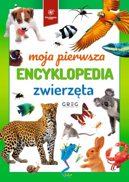 PAKIET 3w1 MOJA PIERWSZA ENCYKLOPEDIA Zwierzęta Polska Greg_4