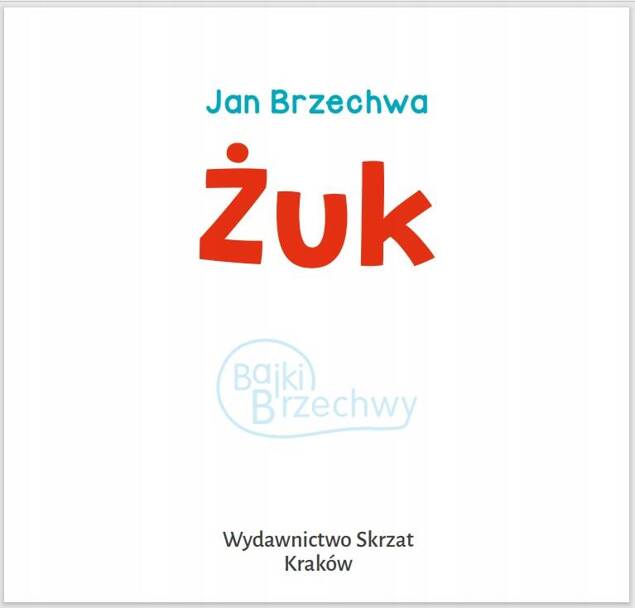 Żuk Jan Brzechwa Bajki i Wierszyki 1+ Skrzat_2