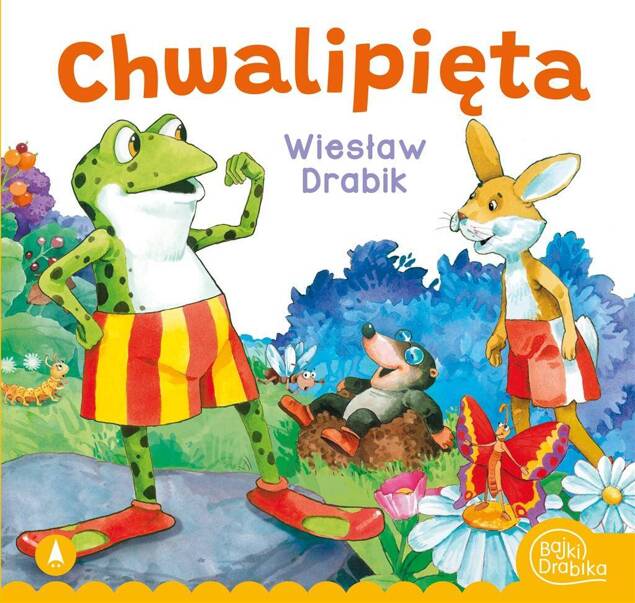 Chwalipięta Wiesław Drabik Bajki i Wierszyki 3+ Skrzat_1