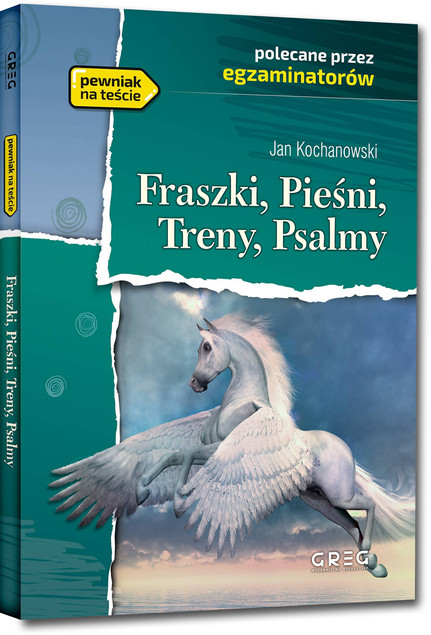 Fraszki, Pieśni, Treny, Psalmy Kochanowski Greg