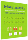 Matematyka Tabliczka mnożenia Zeszyt ćwiczeń I-III