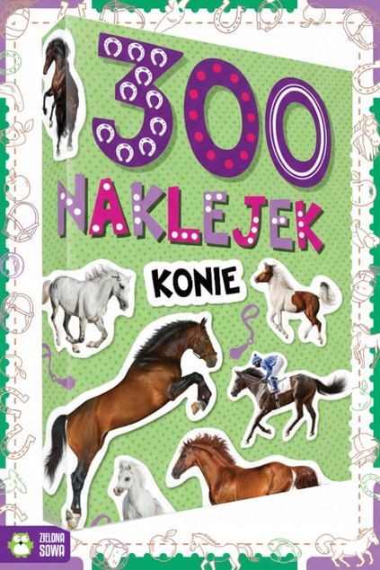 KONIE 300 Naklejek 4+ Zielona Sowa