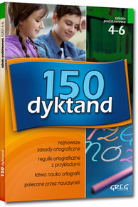 150 Dyktand DYKTANDA Szkoła Podstawowa NAUKA ORTOGRAFII kl. 4-6 Greg