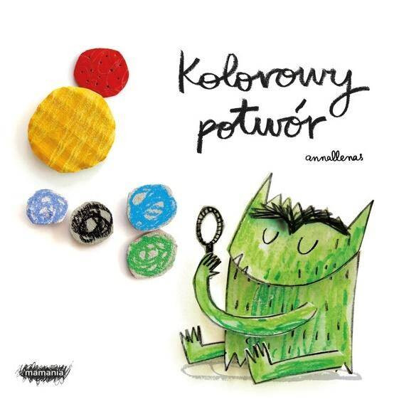 Kolorowy potwór Anna Llenas MAMANIA