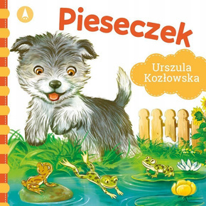 Pieseczek Urszula Kozłowska Bajki i Wierszyki 1+ Skrzat