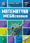 Minecraft Matematyka Megazadania D. Lipscombe B. Thompson 8+ HarperKids