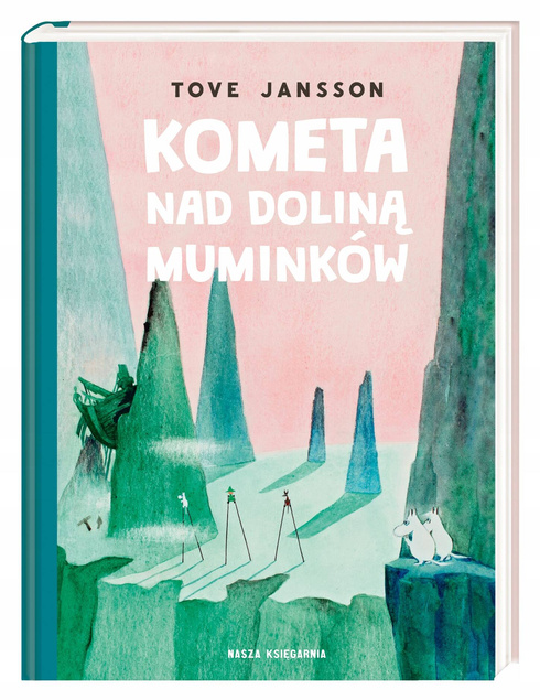 Kometa Nad Doliną Muminków Tove Jansson 6+ Nasza Księgarnia