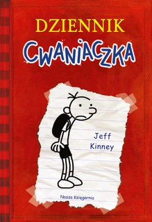 Dziennik Cwaniaczka Jeff Kinney 6+ Nasza Księgarnia