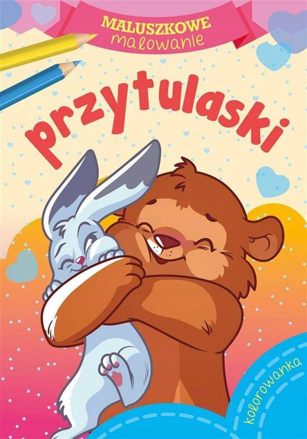 MALOWANKI KOLOROWANKI Z NAKLEJKAMI MALUSZKOWE MALOWANIE PRZYTULASKI