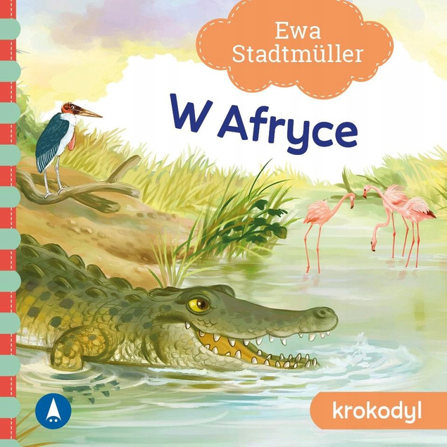 W Afryce Krokodyl Ewa Stadtmüller Bajki i Wierszyki 2+ Skrzat (TW)