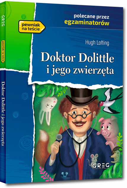 Doktor Dolittle I Jego Zwierzęta Opracowanie Streszczenie Hugh Lofting Greg