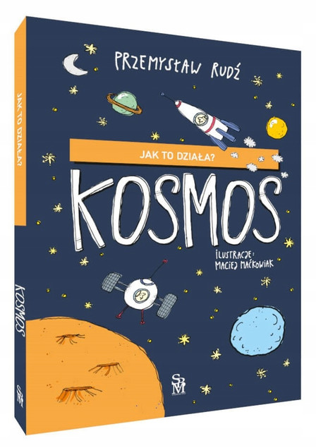 Jak To Działa? KOSMOS Przemysław Rudź SBM