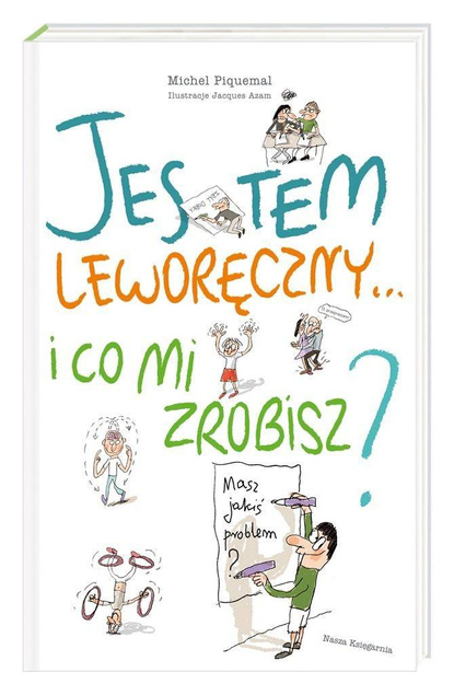 Jestem leworęczny i co mi zrobisz?