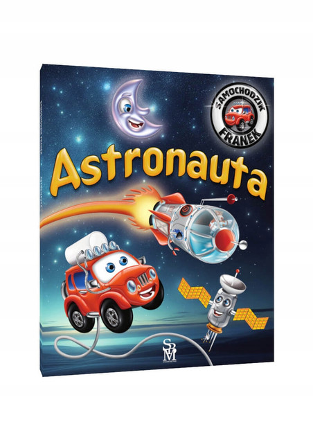 Astronauta. Samochodzik Franek 