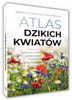 Atlas DZIKICH KWIATÓW 90 Roślin Zielne Krzewinki Krzewy Drzewa SBM (TW)