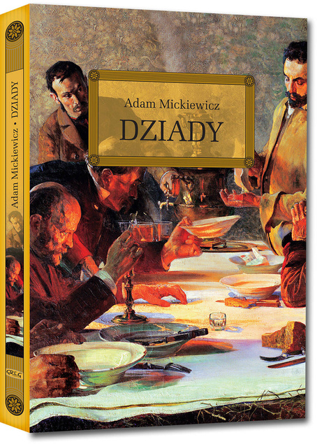 Dziady Mickiewicz lektury z opracowaniem Greg