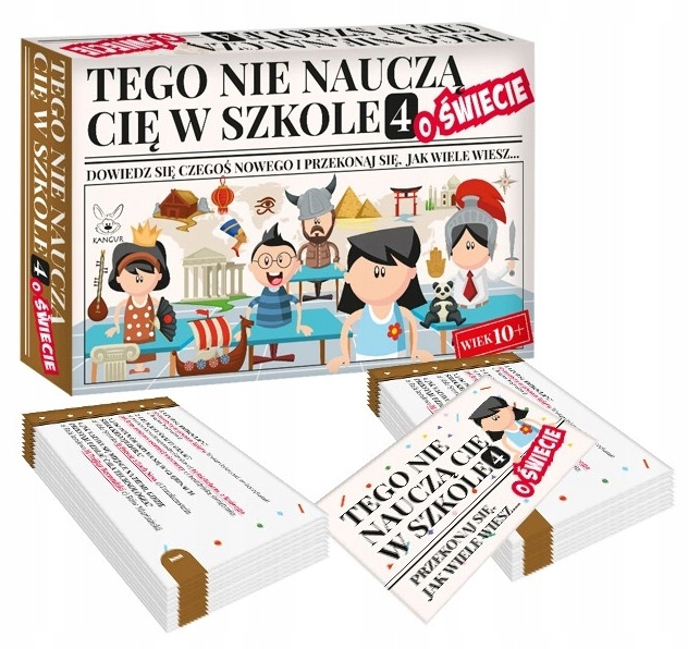 Tego Nie Nauczą Cię W Szkole 4 O ŚWIECIE Gra Rodzinna 10+ Kangur