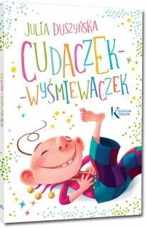 Cudaczek Wyśmiewaczek Kolorowa Klasyka Julia Duszyńska Greg