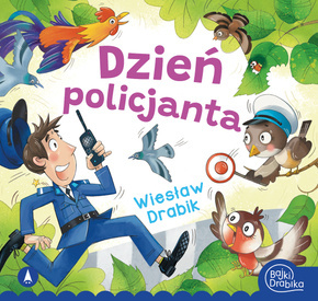 Dzień Policjanta Wiesław Drabik Bajki i Wierszyki 3+ Skrzat