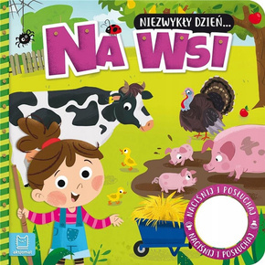 Książeczka Z Dźwiękiem Niezwykły Dzień Na Wsi 0+ Aksjomat 3413