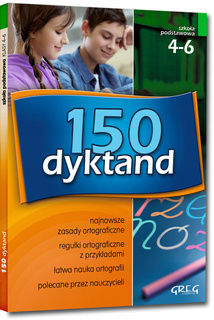 150 Dyktand DYKTANDA Szkoła Podstawowa NAUKA ORTOGRAFII kl. 4-6 Greg