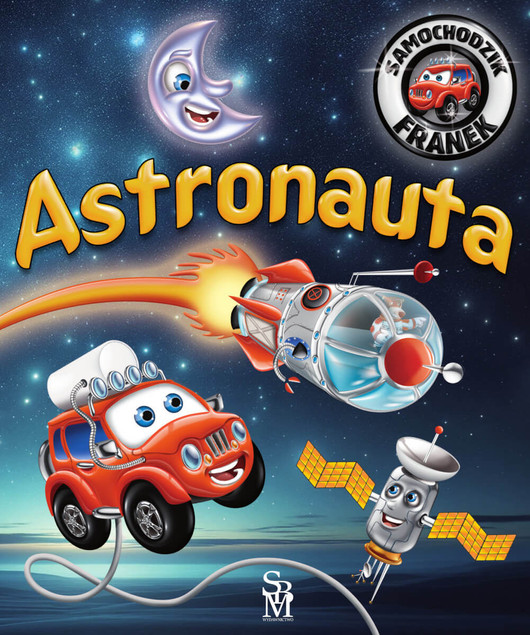 Astronauta. Samochodzik Franek 