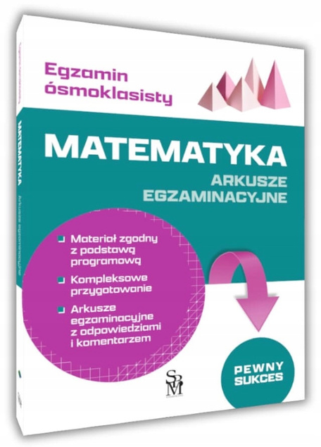 Egzamin Ósmoklasisty MATEMATYKA Arkusze Egzaminacyjne SBM