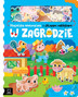 W ZAGRODZIE Książeczka Sensoryczna Z Filcowymi Naklejkami 0+ Aksjomat 4079