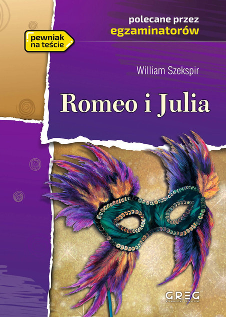 Romeo i Julia Szekspir lektury z opracowaniem Greg