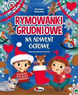 Rymowanki Grudniowe Na Adwent Gotowe Mirosława Kwiecińska 3+ AWM