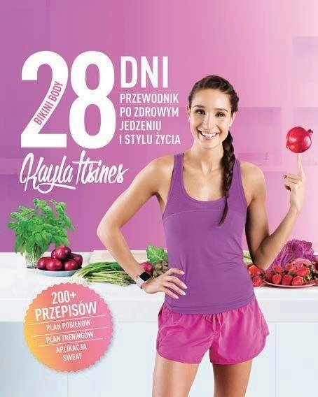 28 bikini body. Przewodnik po zdrowym jedzeniu...