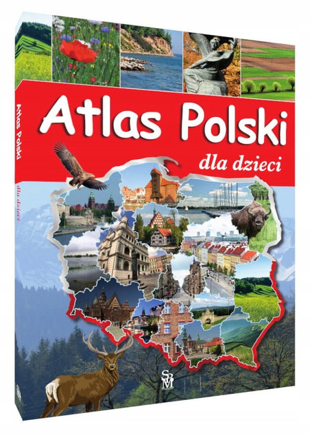 Atlas ŚWIATA i POLSKI Dla Dzieci Ilustracje Zdjęcia 6+ SBM