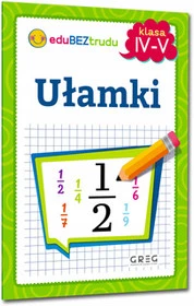Ułamki. Klasy 4-5