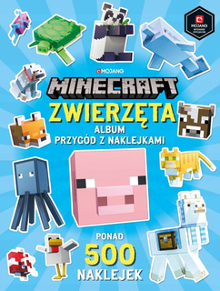 Minecraft Zwierzęta Album Przygód Z Naklejkami Craig Jelley 6+ HarperKids