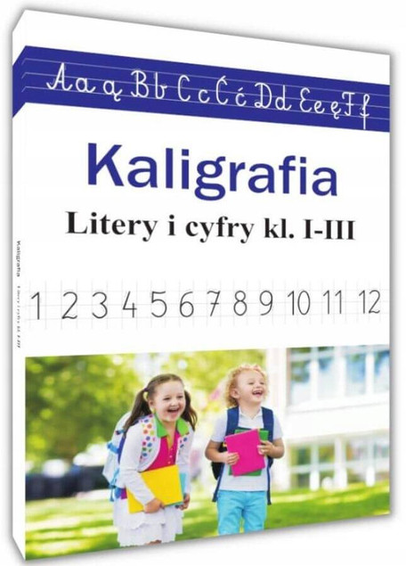 Kaligrafia Litery I Cyfry Kl. 1-3 Nauka Pisania I Liczenia M. Ostrowska SBM