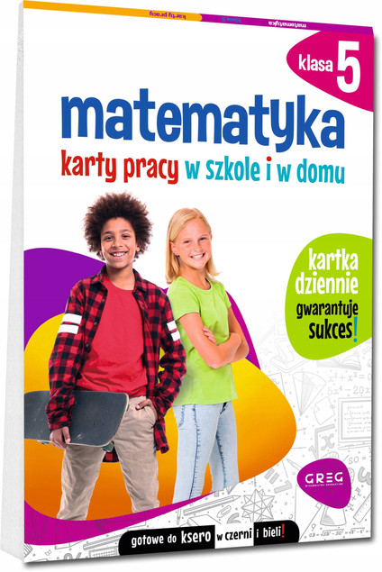 Matematyka. Karty pracy w szkole i w domu. Klasa 5