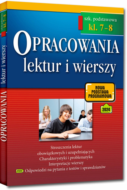 Opracowania lektur i wierszy. Szkoła podstawowa. Klasy 7-8. Zgodne z nową podstawą programową (od 2017/2018)