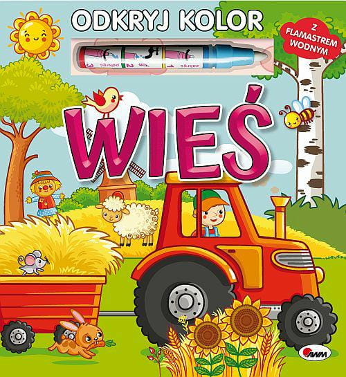 Kolorowanka Malowanka Wodna Z Flamastrem Wodnym WIEŚ Odkryj Kolor 3+ AWM