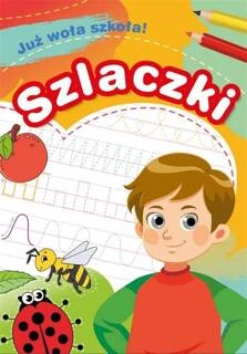 Już Woła Szkoła! Szlaczki Ćwiczenia Pisania Nauka Zofia Zabrzeska 5+ Skrzat